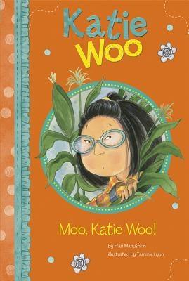 Moo, Katie Woo! - Paperback | Diverse Reads