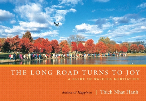 The Long Road Turns to Joy: A Guide to Walking Meditation - Paperback | Diverse Reads