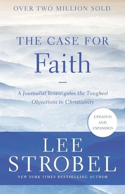 The Case for Faith: A Journalist Investigates the Toughest Objections to Christianity - Paperback | Diverse Reads