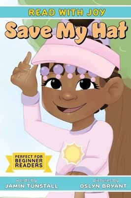 Read with Joy: Save my Hat - Hardcover | Diverse Reads