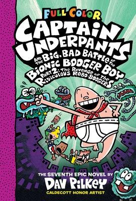Captain Underpants and the Big, Bad Battle of the Bionic Booger Boy, Part 2: The Revenge of the Ridiculous Robo-Boogers: Color Edition (Captain Underp - Hardcover | Diverse Reads