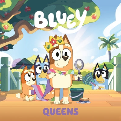 Bluey: Queens - Paperback | Diverse Reads