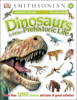 Ultimate Sticker Activity Collection: Dinosaurs and Other Prehistoric Life: More Than 1,000 Stickers and Tons of Great Activities - Paperback | Diverse Reads
