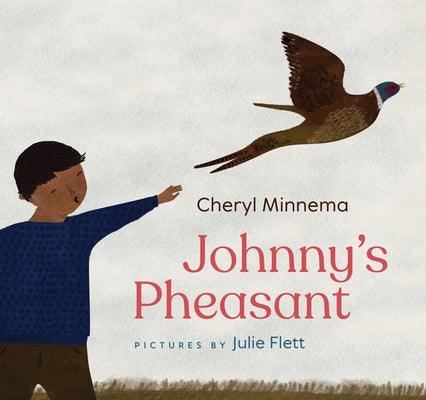 Johnny's Pheasant - Hardcover | Diverse Reads