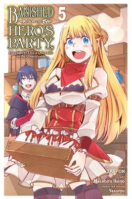 Banished from the Hero's Party, I Decided to Live a Quiet Life in the Countryside, Vol. 5 (manga) - Paperback | Diverse Reads