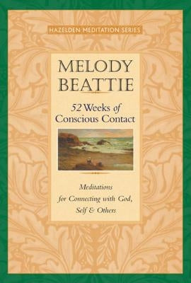 52 Weeks of Conscious Contact: Meditations for Connecting with God, Self, and Others - Paperback | Diverse Reads