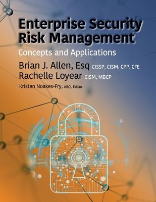 Enterprise Security Risk Management: Concepts and Applications - Paperback | Diverse Reads