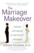 The Marriage Makeover: Finding Happiness in Imperfect Harmony - Paperback | Diverse Reads