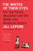 The Whites of Their Eyes: The Tea Party's Revolution and the Battle over American History - Paperback | Diverse Reads