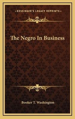 The Negro in Business - Hardcover | Diverse Reads