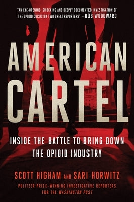 American Cartel: Inside the Battle to Bring Down the Opioid Industry - Hardcover | Diverse Reads
