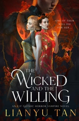 The Wicked and the Willing: An F/F Gothic Horror Vampire Novel - Paperback | Diverse Reads