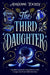 The Third Daughter: Volume 1 - Hardcover | Diverse Reads