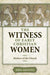 The Witness of Early Christian Women: Mothers of the Church - Paperback | Diverse Reads