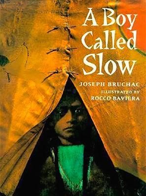 A Boy Called Slow: The True Story of Sitting Bull - Paperback | Diverse Reads