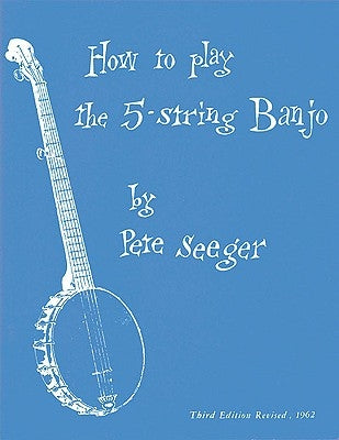 How to Play the 5-String Banjo: A Manual for Beginners - Paperback | Diverse Reads