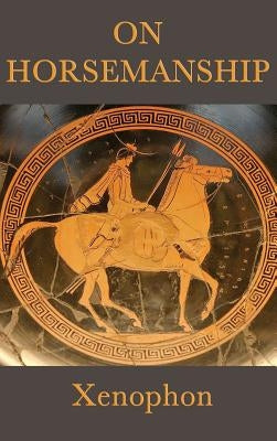 On Horsemanship - Hardcover | Diverse Reads