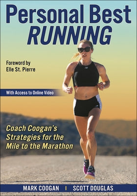 Personal Best Running: Coach Coogan's Strategies for the Mile to the Marathon - Paperback | Diverse Reads