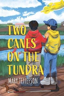 Two Canes on the Tundra - Paperback | Diverse Reads