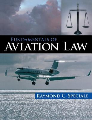 Fundamentals of Aviation Law / Edition 1 - Hardcover | Diverse Reads