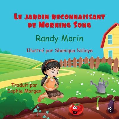 Le Jardin Reconnaissant de Morning Song - Paperback
