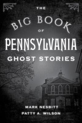 The Big Book of Pennsylvania Ghost Stories - Paperback | Diverse Reads