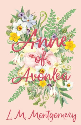 Anne of Avonlea - Hardcover | Diverse Reads