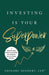 Investing Is Your Superpower: A Step-by-Step Guide to Creating the Lifestyle You've Always Wanted - Paperback | Diverse Reads