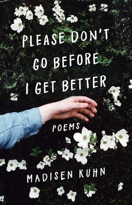 Please Don't Go Before I Get Better - Paperback | Diverse Reads