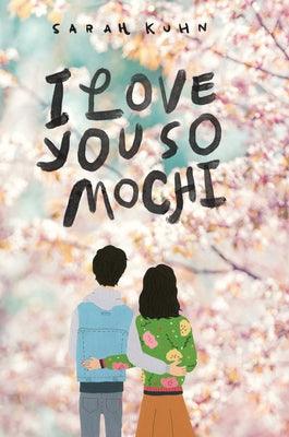 I Love You So Mochi - Paperback | Diverse Reads