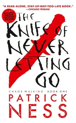 The Knife of Never Letting Go (with Bonus Short Story): Chaos Walking: Book One - Paperback | Diverse Reads
