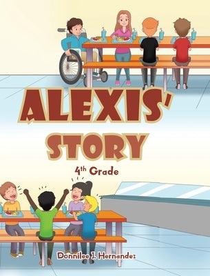 Alexis' Story: 4th Grade - Hardcover | Diverse Reads