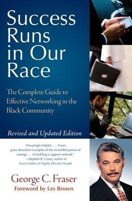 Success Runs in Our Race: The Complete Guide to Effective Networking in the Black Community - Paperback |  Diverse Reads
