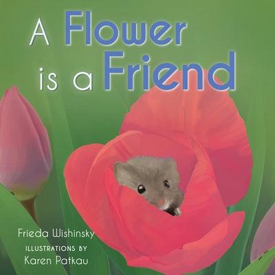 A Flower Is a Friend - Hardcover | Diverse Reads