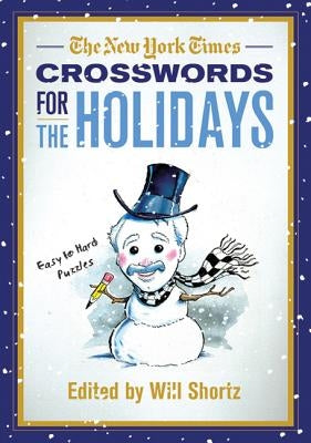 The New York Times Crosswords for the Holidays: Easy to Hard Puzzles - Paperback | Diverse Reads