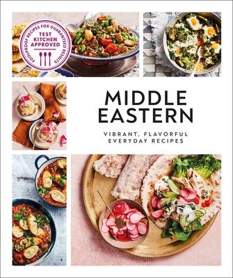 Middle Eastern: Vibrant, Flavorful Everyday Recipes - Paperback