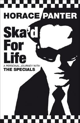 Ska'd for Life: A Personal Journey with The Specials - Paperback | Diverse Reads