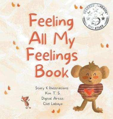 Feeling All My Feelings Book - Hardcover | Diverse Reads