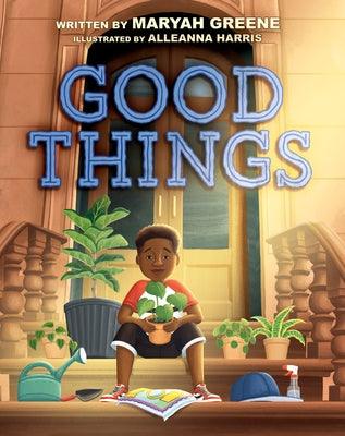Good Things - Hardcover |  Diverse Reads