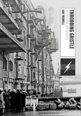 Throbbing Gristle: An Endless Discontent - Paperback | Diverse Reads