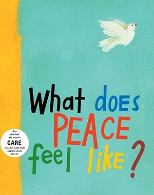 What Does Peace Feel Like? - Hardcover | Diverse Reads