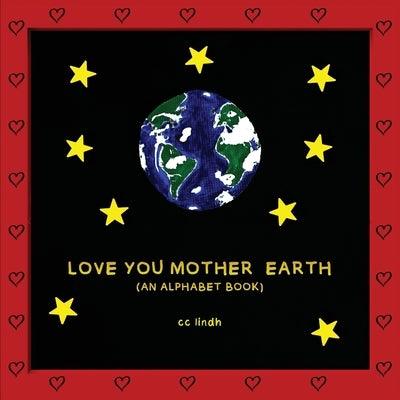 Love You Mother Earth - Paperback | Diverse Reads