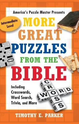 More Great Puzzles from the Bible: Including Crosswords, Word Search, Trivia, and More - Paperback | Diverse Reads