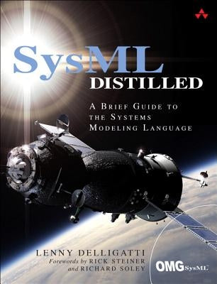 SysML Distilled: A Brief Guide to the Systems Modeling Language / Edition 1 - Paperback | Diverse Reads