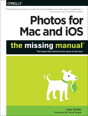 Photos for Mac and iOS: The Missing Manual - Paperback | Diverse Reads