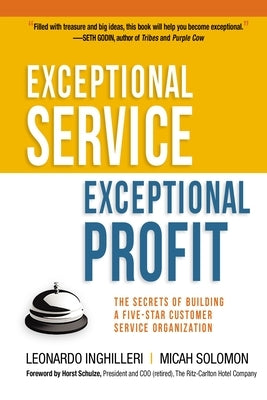 Exceptional Service, Exceptional Profit: The Secrets of Building a Five-Star Customer Service Organization - Paperback | Diverse Reads
