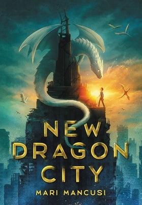 New Dragon City - Hardcover | Diverse Reads