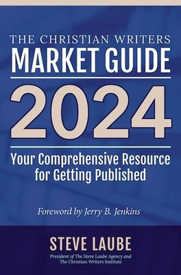 Christian Writers Market Guide - 2024 Edition - Paperback | Diverse Reads