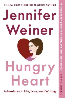 Hungry Heart: Adventures in Life, Love, and Writing - Paperback | Diverse Reads