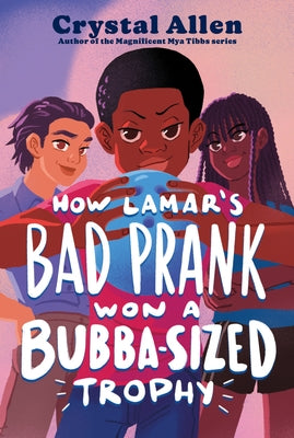 How Lamar's Bad Prank Won a Bubba-Sized Trophy - Paperback | Diverse Reads